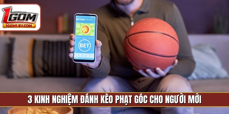3 kinh nghiệm đánh kèo phạt góc cho người mới