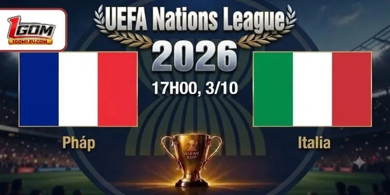 Nhận định Pháp vs Italia, 17h00, 03/10, UEFA Nations League